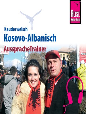cover image of Reise Know-How Kauderwelsch AusspracheTrainer Kosovo-Albanisch